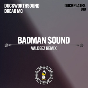 Badman Sound (Valdeez Remix)