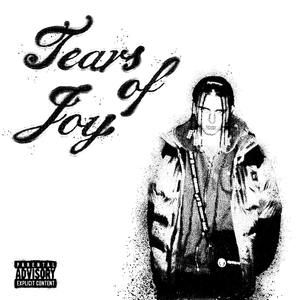 Tears of Joy (Explicit)