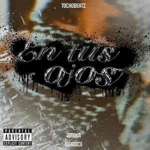 En Tus Ojos (feat. Diegoice)