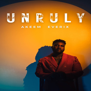 Unruly (Explicit)