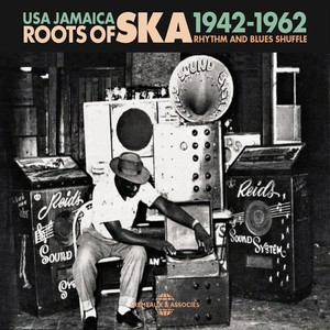 USA Jamaica Roots of Ska 1942-1962 - Rhythm and Blues Shuffle