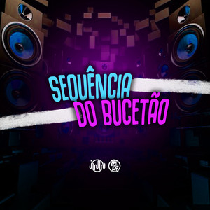 Sequência Do Bucetão (Explicit)