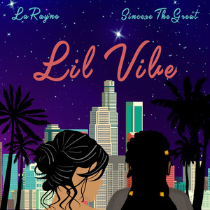 Lil Vibe (feat. SincereTheGreat) [Explicit]