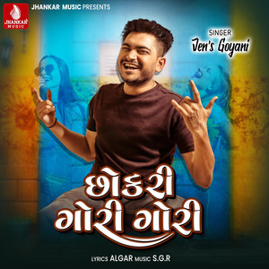 Chokri Gori Gori - Single