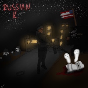 Russian K (Explicit)