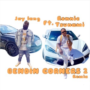 BENDIN CORNERS Pt2 (feat. Ronnie tsunami) (Explicit)