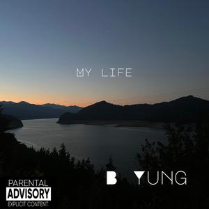 My Life (Explicit)