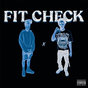 FIT CHECK (feat. 4eva Juice) (Explicit)