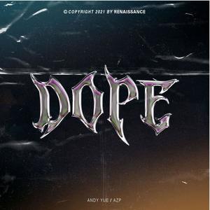 Dope