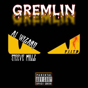 Gremlin (feat. A1 Wizard) (Explicit)
