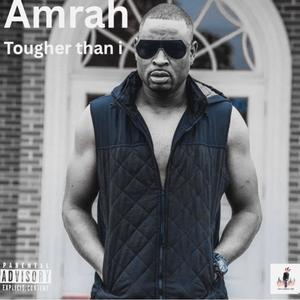 Tougher Than I (Explicit)