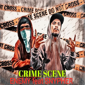 Crime Scene (feat. SNYPHER)