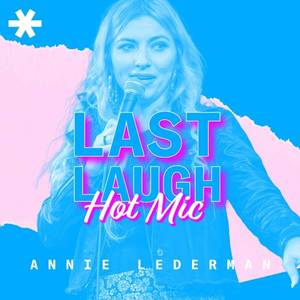 Hot Mic: Last Laugh Vol 1 (Live) [Explicit]