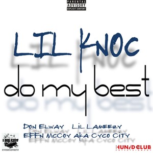 Do My Best (feat. Effn McCoy, Don Elway & Lil Lameezy) [Explicit]