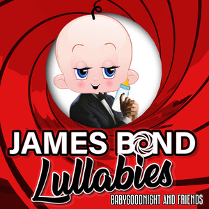 James Bond Lullabies