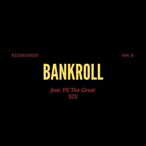 BANKROLL (feat. P.S. The Great) [Explicit]