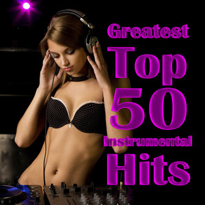 Greatest Top 50 Instrumental Hits