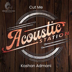 Cut Me (From "Acoustic Station")