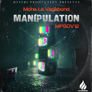 Moha Le Vagabond (Manipulation) [Explicit]