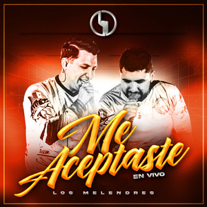 Me Aceptaste (En Vivo)