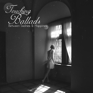 Touching Ballads: Between Sadness & Happiness