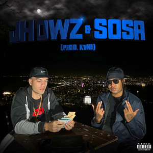 Jhowz & Sosa (Explicit)