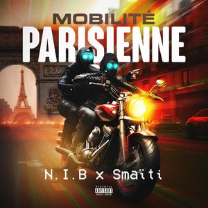 Mobilité Parisienne (feat. Smaïti) (Explicit)