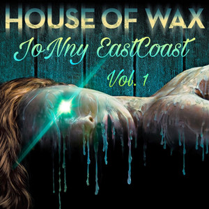 House of Wax, Vol. 1 (Explicit)