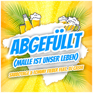 Abgefüllt (Malle ist unser Leben)