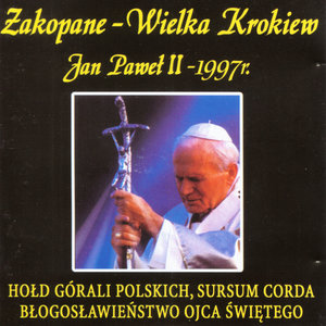 Pope John Paul II in Zakopane-Wielka Krokiew (1997)