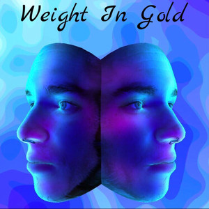 Weight In Gold (Explicit)