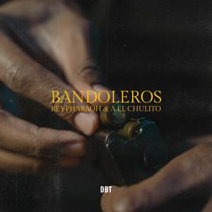 Bandoleros (Explicit)