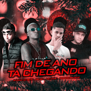 Fim de Ano Tá Chegando (feat. Mc Rd) [Explicit]