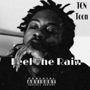 Feel The Rain (Explicit)