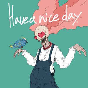 Have a nice day