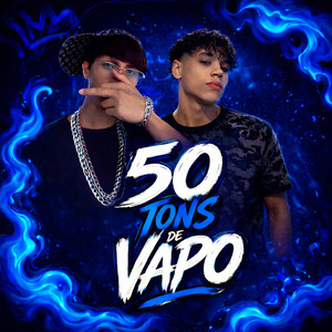 50 TONS DE VAPO (Explicit)