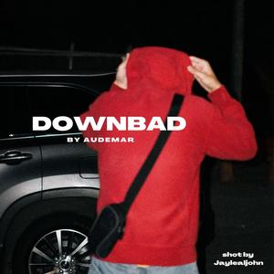 downbad (Explicit)