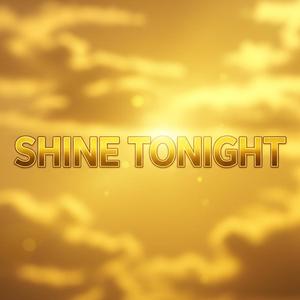 Shine Tonight