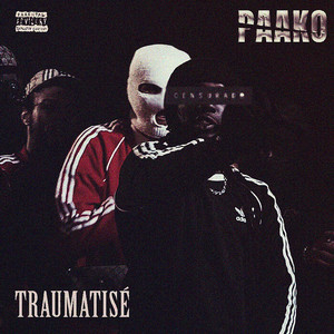 Traumatisé (Explicit)