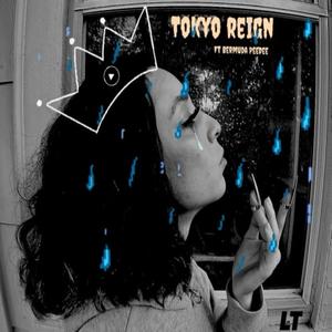 Tokyo Reign (feat. Bermuda Peedee) (Explicit)