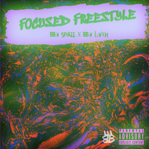 Focused (Freestyle) [Explicit]