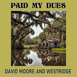 Paid My Dues (feat. Brian Patterson)