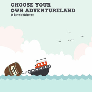 Choose Your Own Adventureland