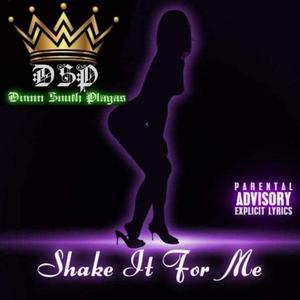 Shake It For Me (Explicit)