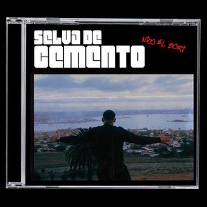 Selva de Cemento (Explicit)