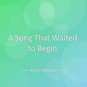 A Song That Waited to Begin