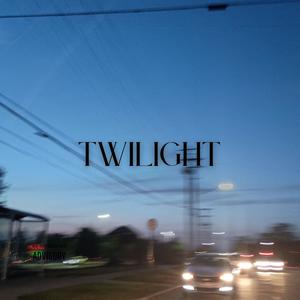 TWILIGHT (Explicit)