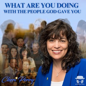 What Are You Doing with the People God Gave You?