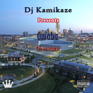 Omaha the Soundtrack (DJ Kamikaze Presents)