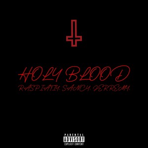 Holy Blood (Explicit)